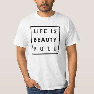 Camiseta A vida é o Cheio de beleza 04
