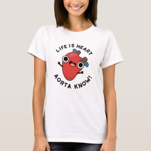 Camiseta A Vida É O Coração Aorta Conhece Anatomia Bonit