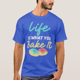 Camiseta A vida é o que você assar que seja o Cozinhar Baki