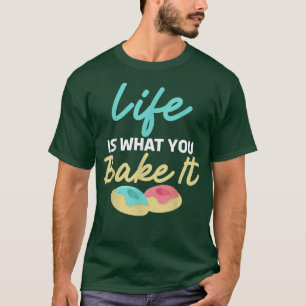 Camiseta A vida é o que você assar que seja o Cozinhar Baki