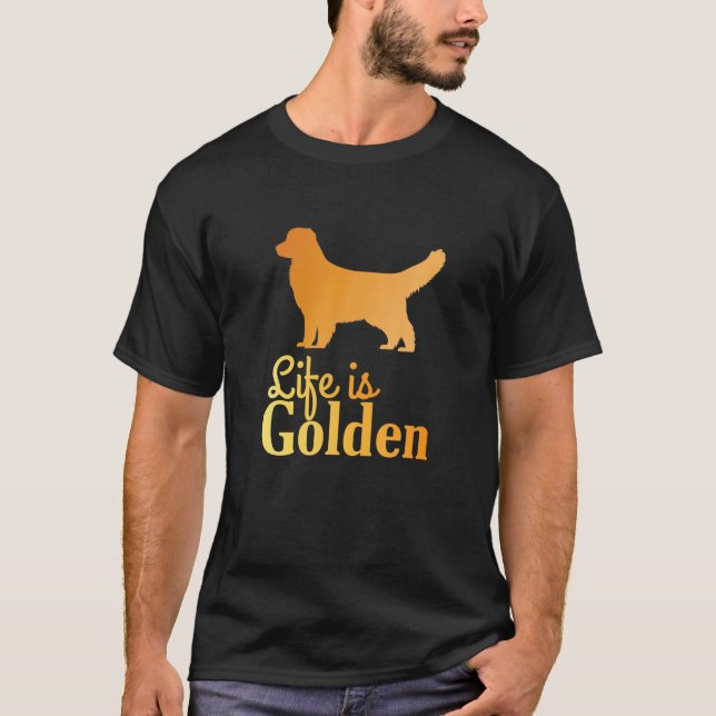 Camiseta A vida é Ouro - Ouro do cão de varejo (Frente)