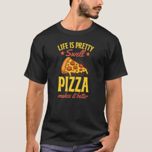 Camiseta A Vida É Pizza Bonito Que Torna Melhor