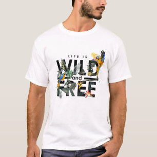 Camiseta A vida é selvagem e livre