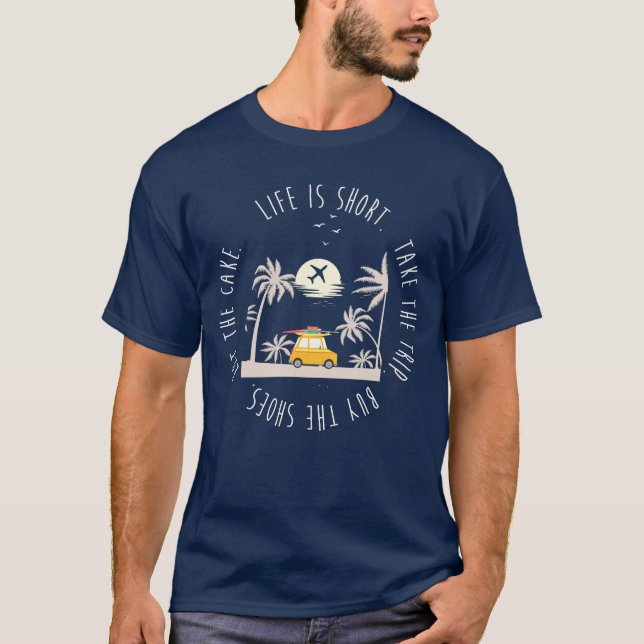 Camiseta A vida é Short - tome a viagem - compra os (Frente)