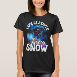 Camiseta A vida é simples, adicione neve, aventura de esqui