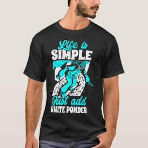 Camiseta A Vida É Simples Apenas Adicionar Snowboard De Pó