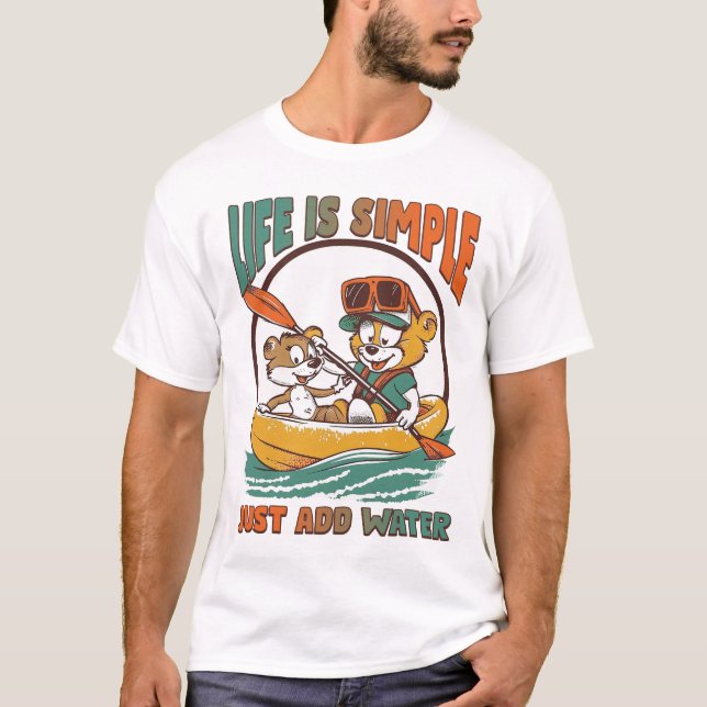 Camiseta A vida é simples - apenas adicione água (Frente)
