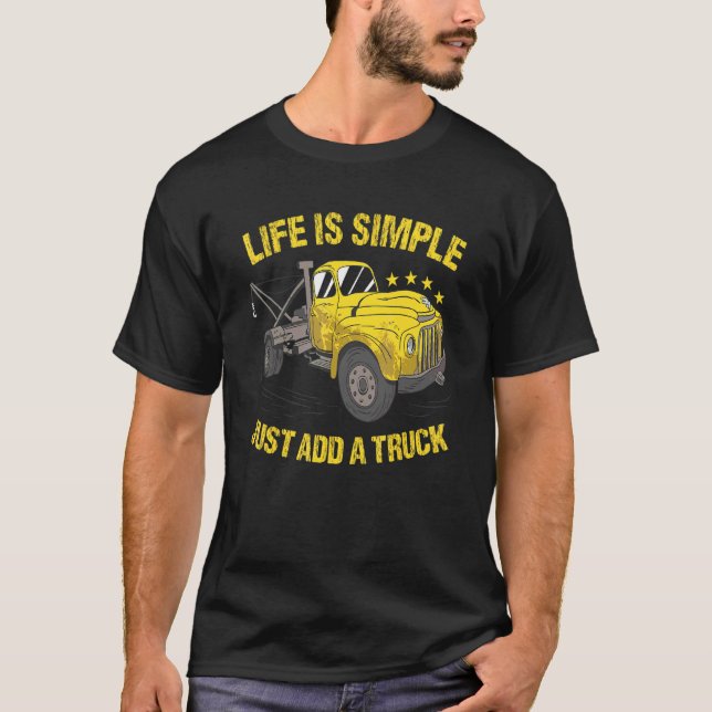Camiseta A Vida É Simples Basta Adicionar Um Caminhão Opera (Frente)