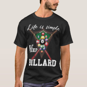 Camiseta A vida é simples - Coma bilhar de sono