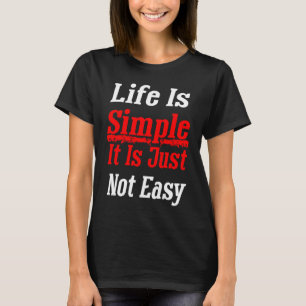 Camiseta A Vida É Simples Só Não É Fácil Afirmação Positiva