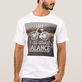 Camiseta A Vida É Sobre Balancear T-shirt