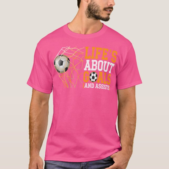 Camiseta A Vida É Sobre Metas Ajuda Jogador De Futebol Engr (Frente)