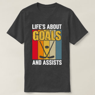 Camiseta A vida é sobre objetivos e ajuda o hóquei