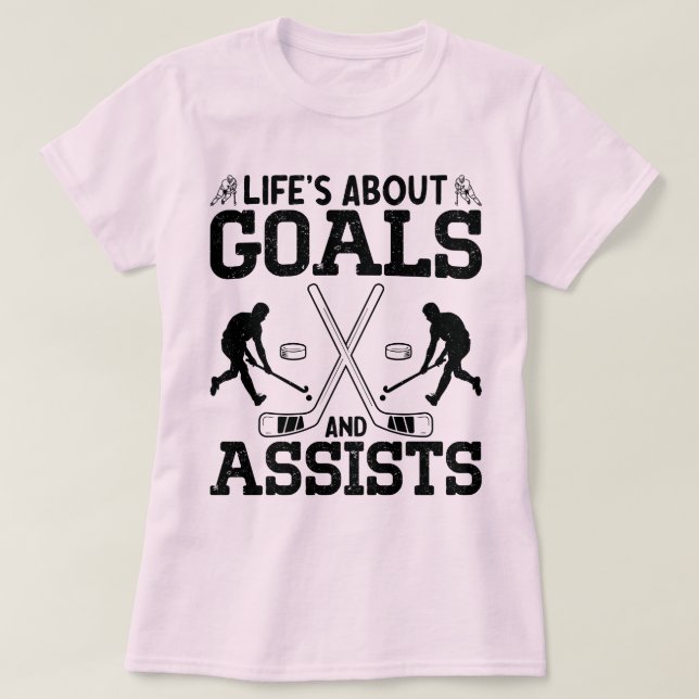 Camiseta A vida é sobre objetivos e ajuda o hóquei no campo (Frente do Design)