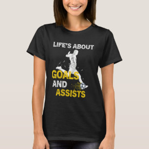 Camiseta A Vida É Sobre Objetivos E Ajuda O Jogador De Fute