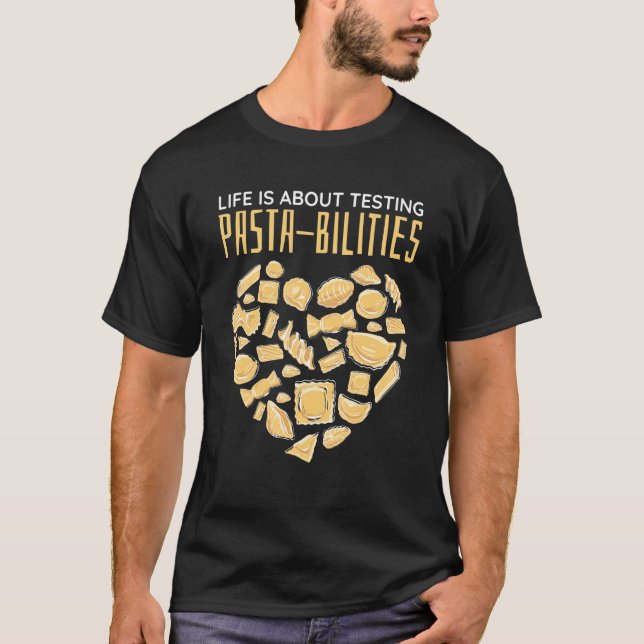 Camiseta A Vida É Sobre Testar Pastas De Massas De Massas M (Frente)
