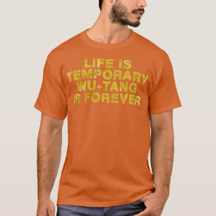 Camiseta A Vida É Temporária Wu-Tang Para Sempre
