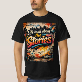 Camiseta "A vida é toda sobre as Histórias"
