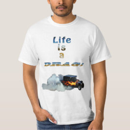 Camiseta A VIDA É UM ARRASTO! Carro e fumaça de corridas