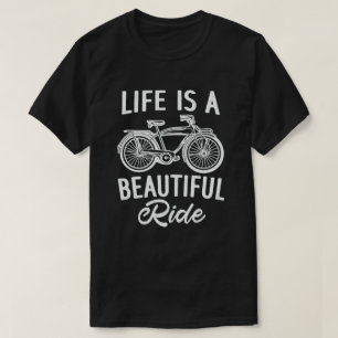 Camiseta A Vida É Um Bela Ciclista Engraçada