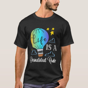 Camiseta A Vida É Um Belo Balão De Ar Quente