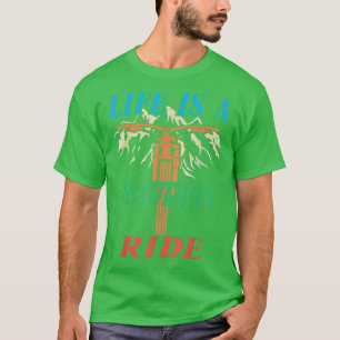 Camiseta A vida é um belo ciclo de picada de passeio 1006