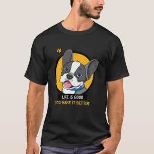 Camiseta a vida é um bom cão que faz melhor