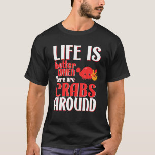 Camiseta A Vida É Um Caranguejo Melhor - Cute Crab Lover