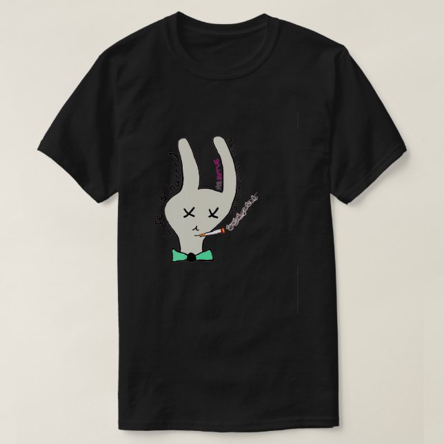 Camiseta A Vida É Um Coelhinho De Saúde Mental Duro (Frente do Design)