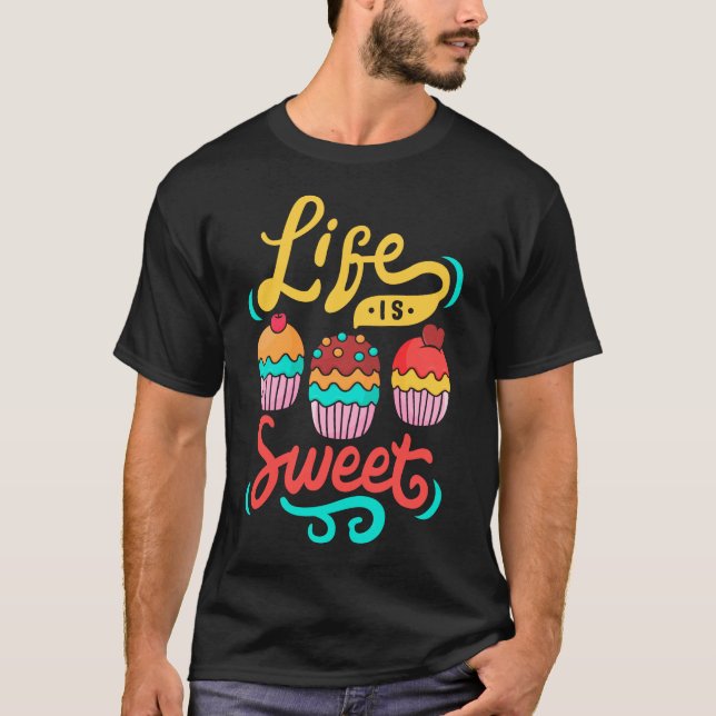 Camiseta A Vida É Um Cupcake De Baker Doce (Frente)