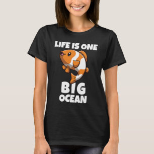 Camiseta A Vida É Um Grande Anêmona De Peixes-Palha Do Ocea