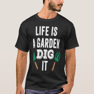 Camiseta A vida é um jardim, cave-o Florista de jardim agri