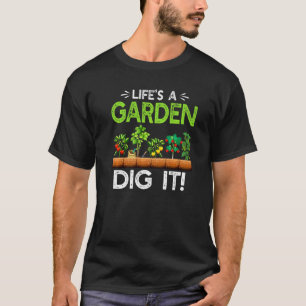 Camiseta A Vida É Um Jardim Cave-o Jardinagem Jardim Plant