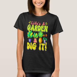 Camiseta A Vida É Um Jardim Cave-o Jardinagem Jardim Plant