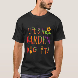 Camiseta A Vida É Um Jardim Cave-o Jardineiro Planta Vida F