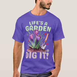 Camiseta A vida é um jardim, jardinagem para homens mulhere