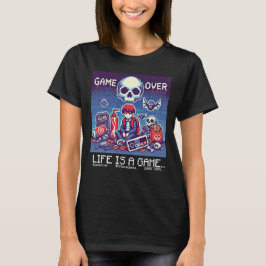 Camiseta A vida é um jogo..: Jogo sobre (jogadora de mulher