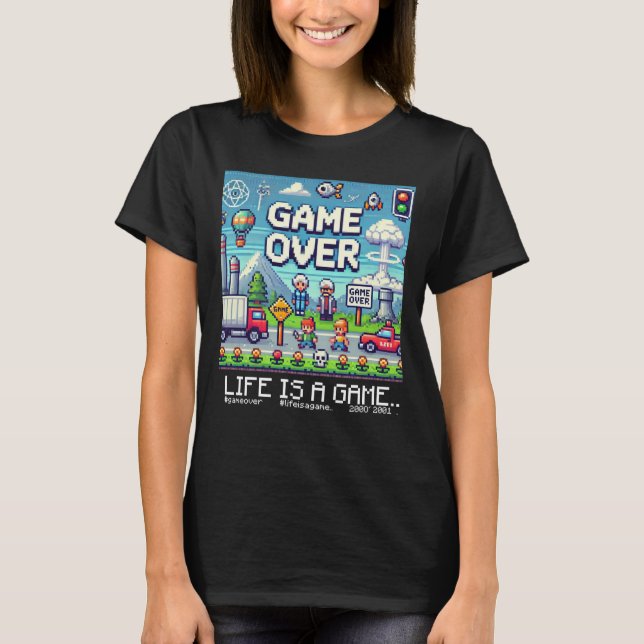 Camiseta A vida é um jogo..: Jogo sobre (jogadora de mulher (Frente)