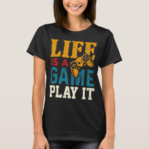 Camiseta A Vida É Um Jogo, Jogue Gamer