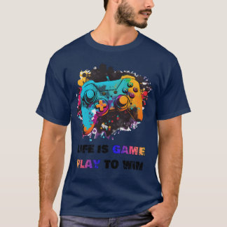 Camiseta A vida é um jogo para ganhar um presente engraçado