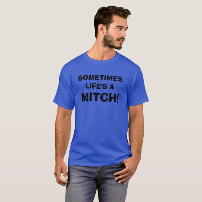 CAMISETA A VIDA É UM MITCH! (Frente Completa)