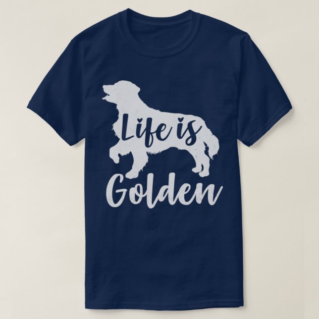 Camiseta A Vida É Um Retriever De Ouro (Frente do Design)