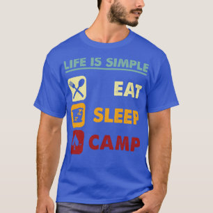 Camiseta A Vida É Um Simples Sono E Acampamento