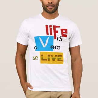 Camiseta "A vida é um verbo" de Michael Crozz