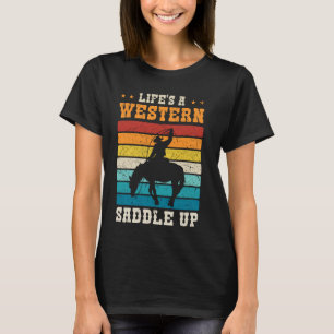Camiseta A vida é um Western, prepare-se, Cowboy Cowgirl