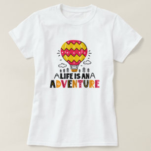 Camiseta A vida é uma adventure T-Shirt