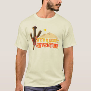 Camiseta A vida é uma aventura desértica