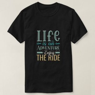 Camiseta A vida é uma aventura desfrutar do passeio dos Hom