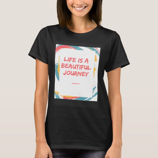 Camiseta A vida é uma bela jornada (Frente)