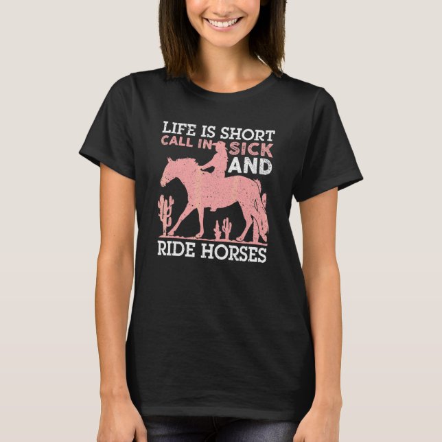 Camiseta A Vida É Uma Curta Chamada De Cavalo Doente E Cava (Frente)